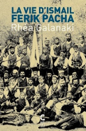 The life of Ismael Ferrik Pasha